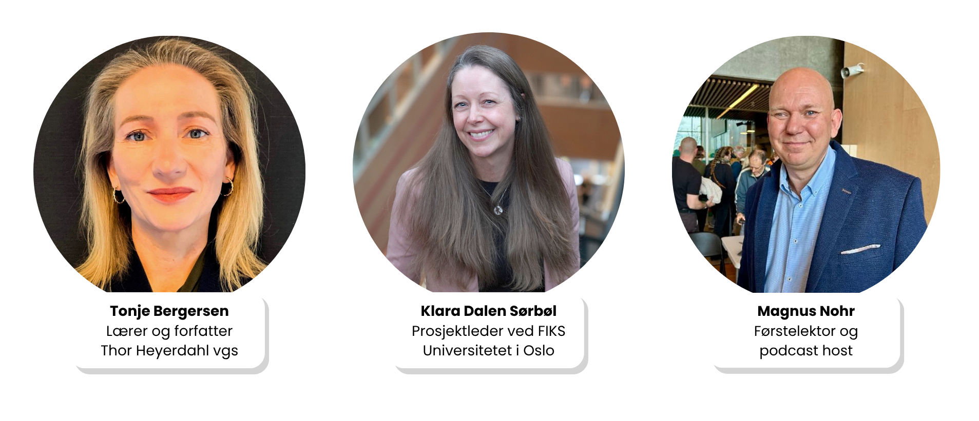 Tonje Bergersen, Klara Dalen Sørbøl og Magnus Nohr